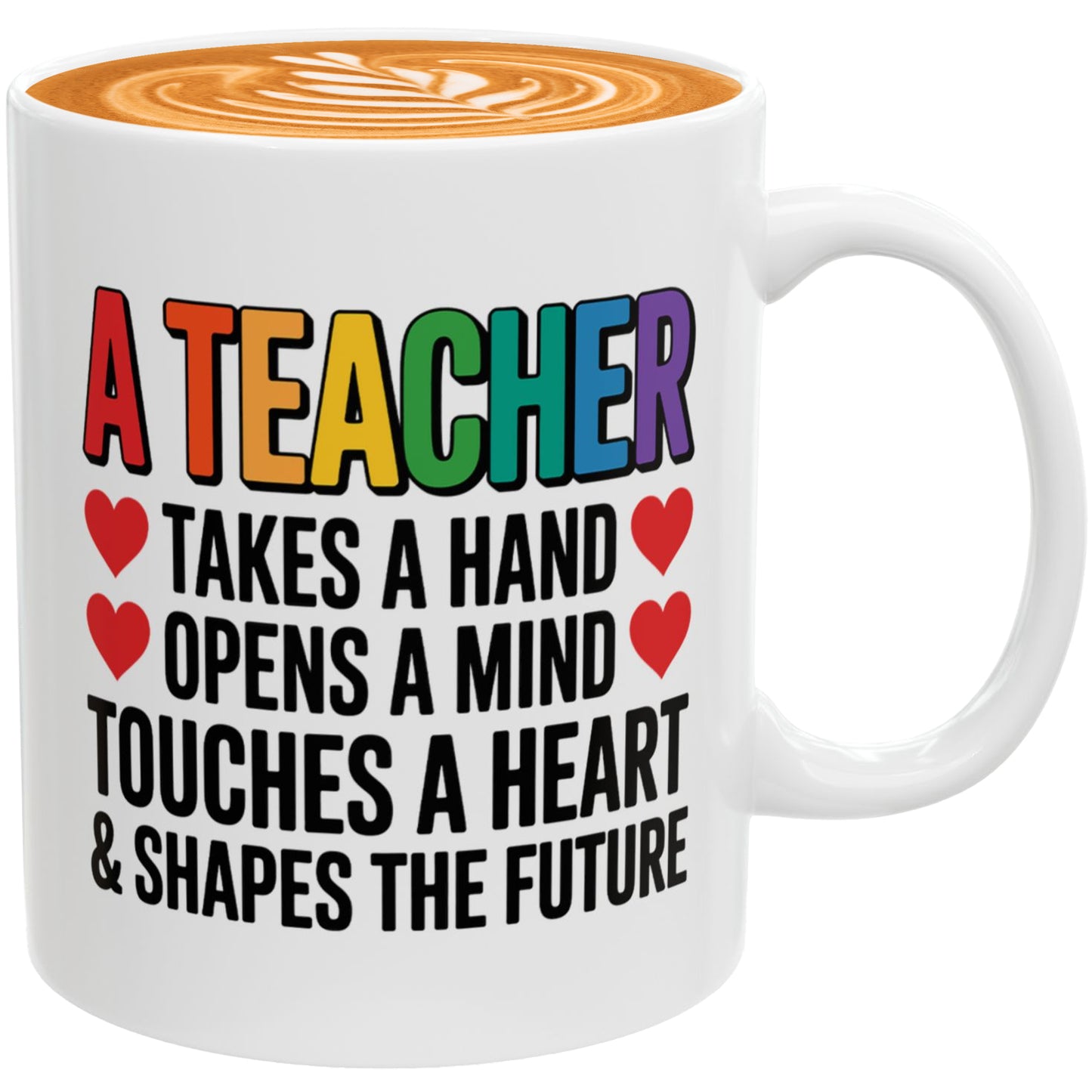 Best Teacher Gift Mug – A Teacher Takes a Hand, Opens a Mind, Touches a Heart Cup
