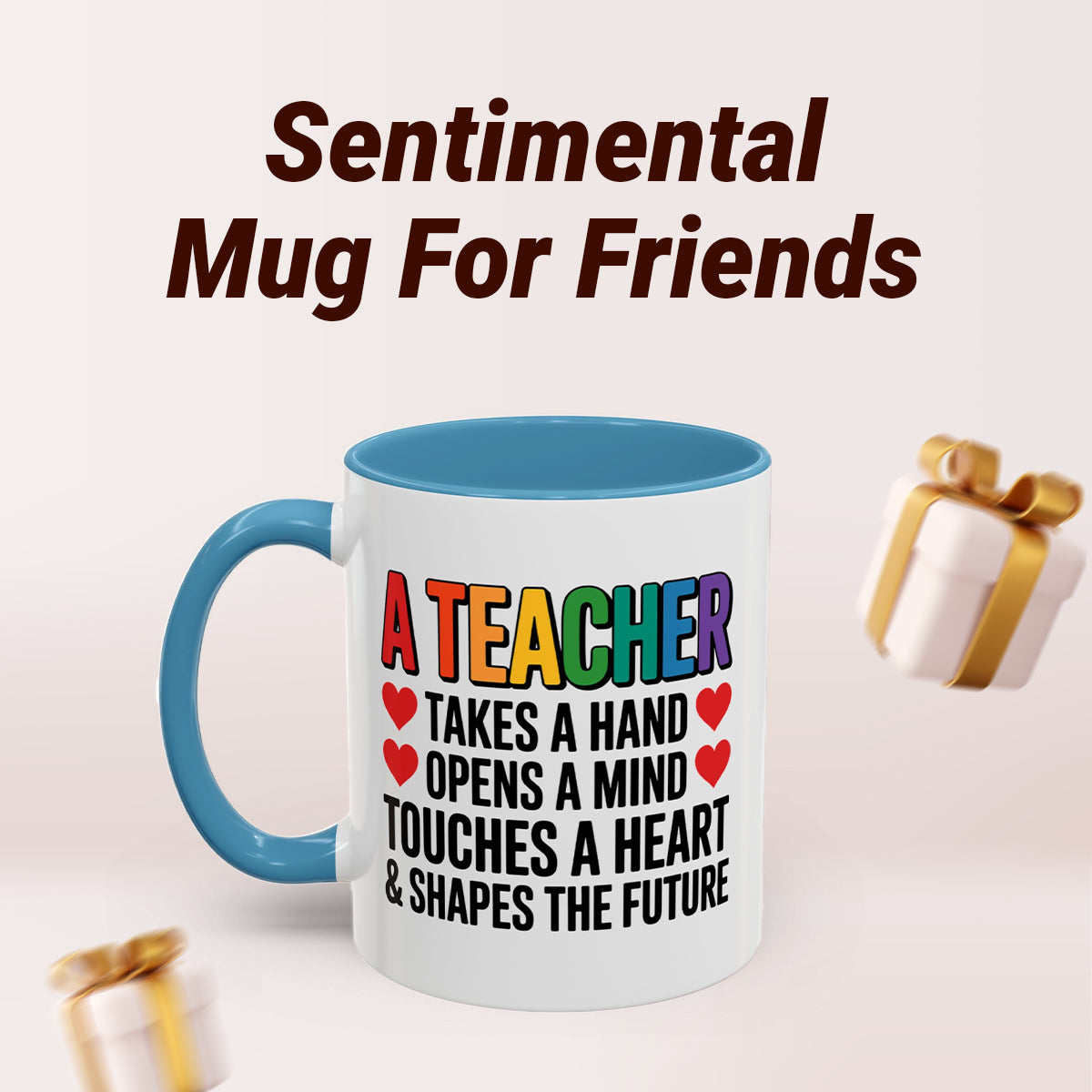 Inspirational Teacher Mug – Retirement, End of Year, or Thank You Gift for Educators