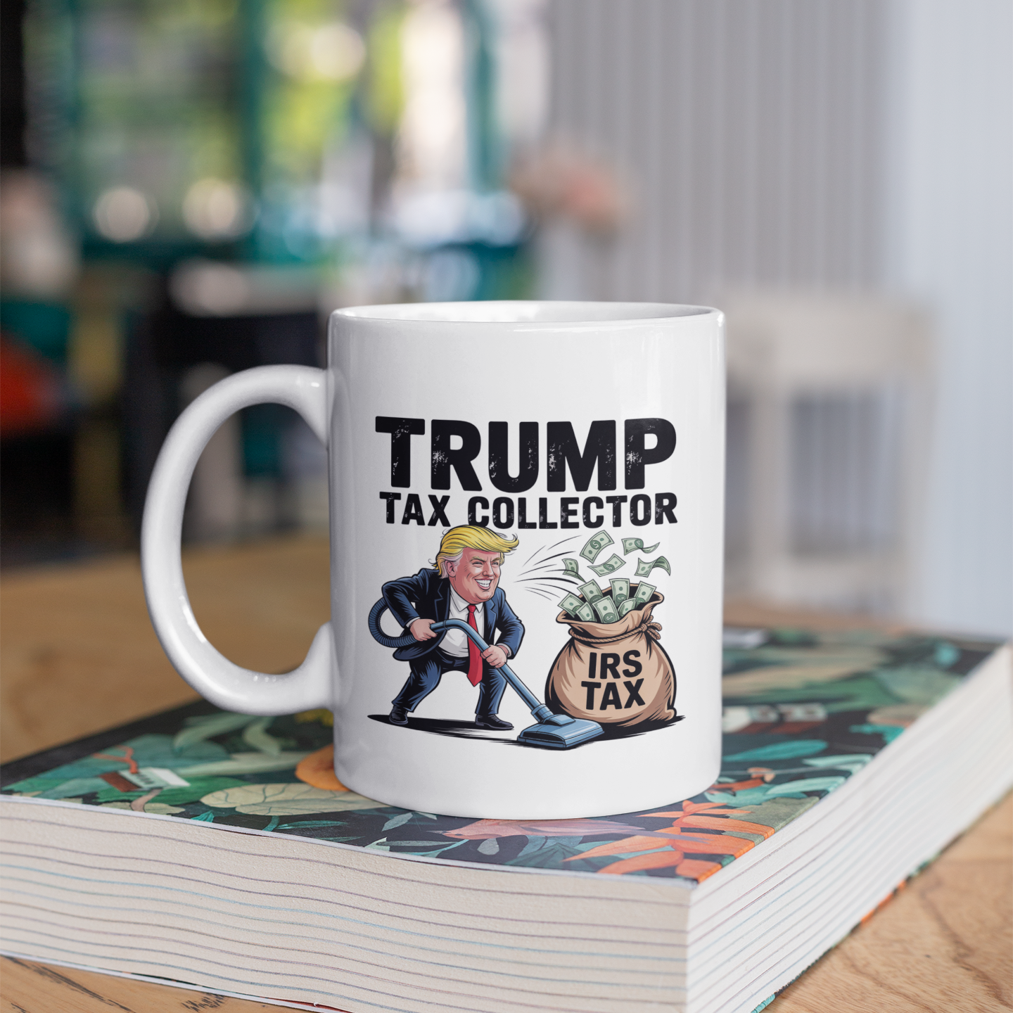 Tax Me If You Can Trump Mug – Funny Political Coffee Cup 11oz