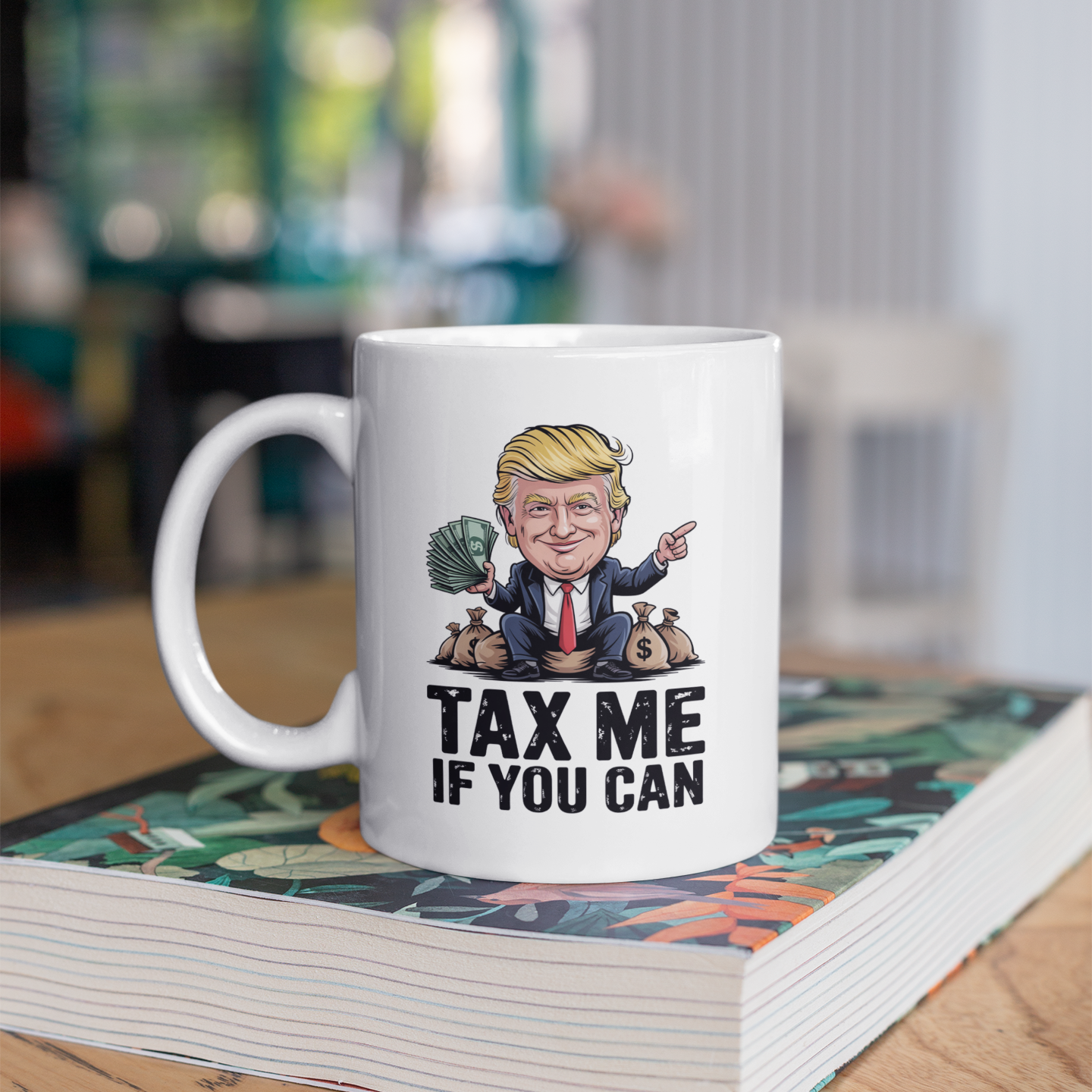 Trump Tax Collector Mug – Cartoon Satire Funny Coffee Cup 11oz