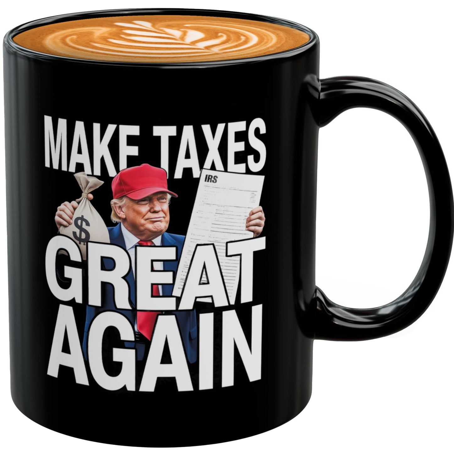 Funny Trump Tax Mug – Political Satire Gift for Men & Women