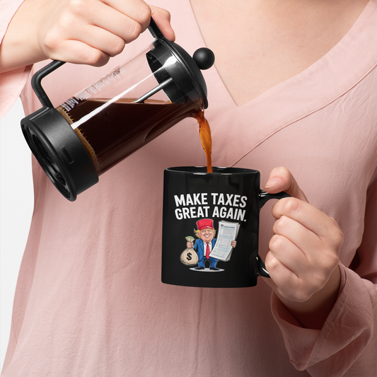Trump Tax Joke Coffee Cup – Hilarious Political Satire Gift 11oz