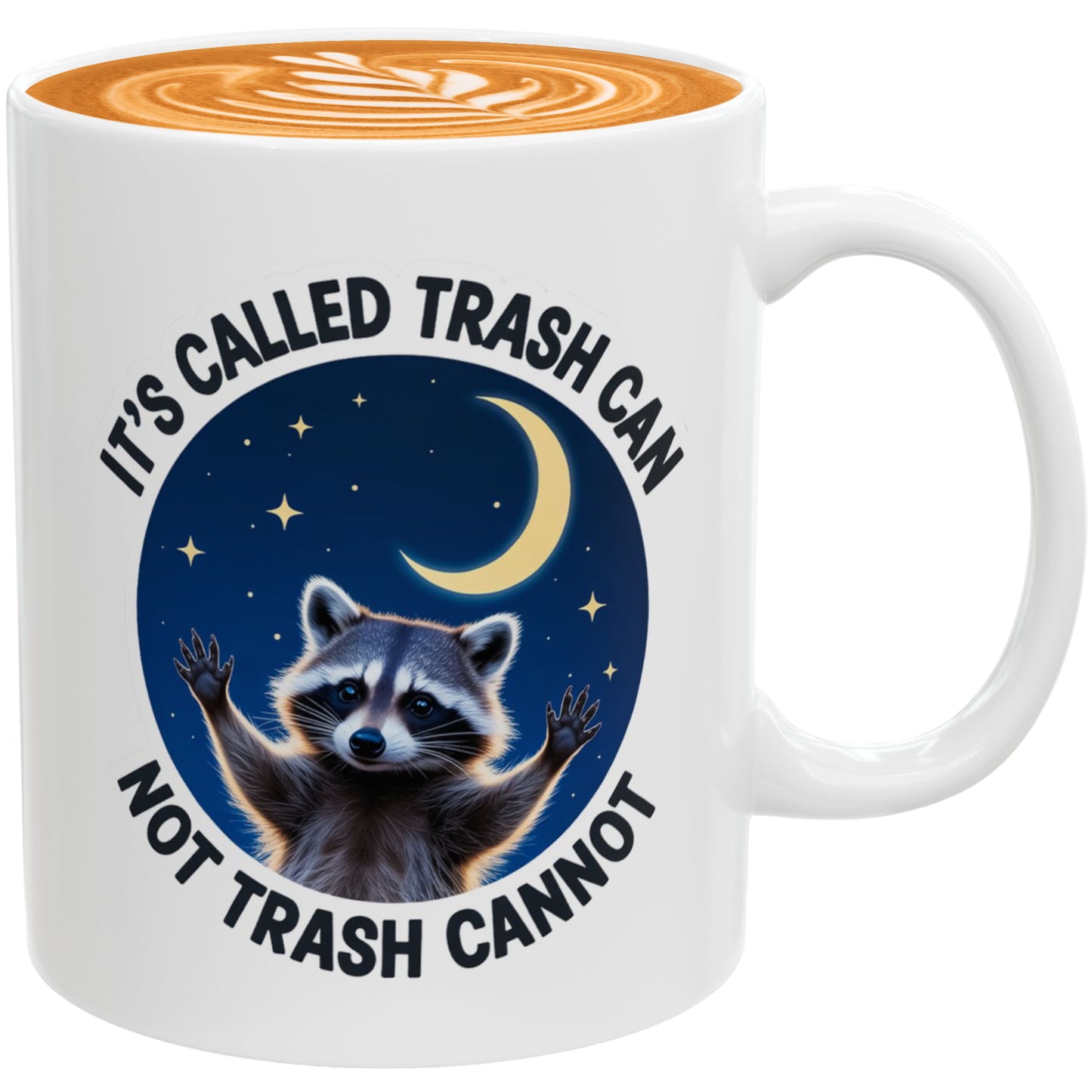 Funny Raccoon Mug – Motivational Trash Can Not Trash Cannot Cup