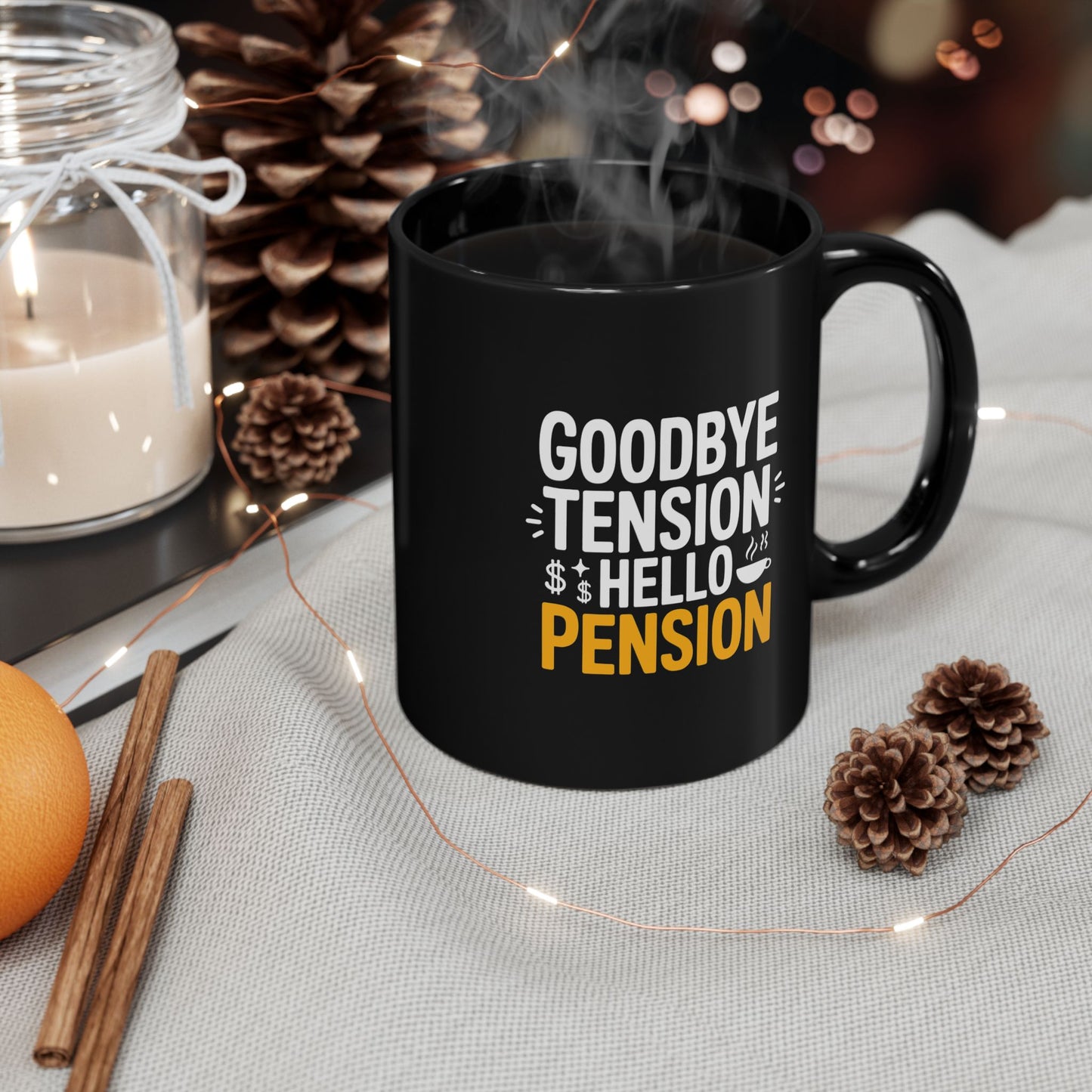 Goodbye Tension Hello Pension Mug – Funny Retirement Coffee Cup Gift for Men & Women