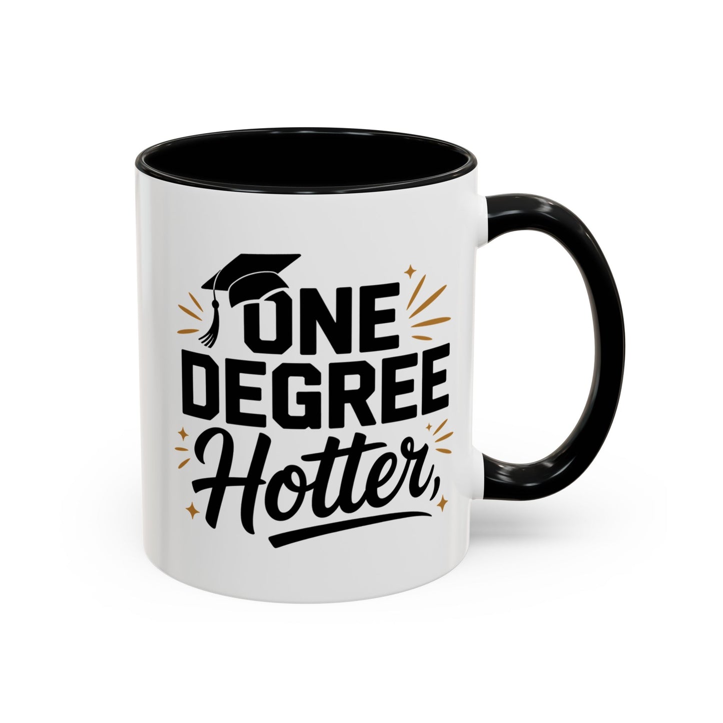 One Degree Hotter Graduation Mug