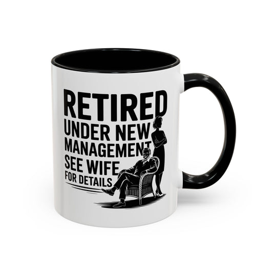 Retirement Humor Mug for Men & Women