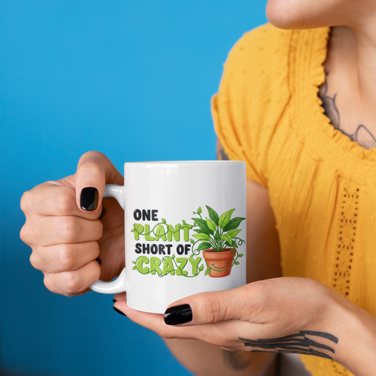 One Plant Short of Crazy Mug – Funny Crazy Plant Lady Gift for Women, Plant Mom Coffee Mug, Gardening Humor Cup - Ceramic Mug (15oz)