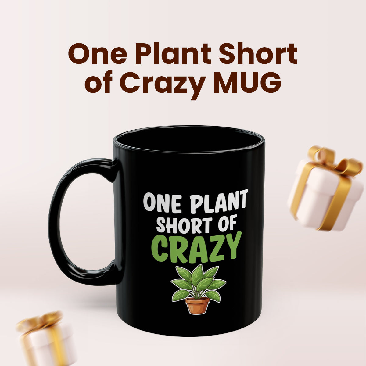 One Plant Short of Crazy Mug – Funny Crazy Plant Lady Gift for Women, Plant Mom Coffee Mug, Gardening Humor Cup Black